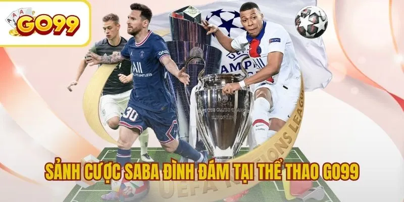 Sảnh cược SABA đình đám tại thể thao GO99